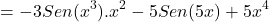 \[=-3Sen(x^{3}).x^{2}-5Sen(5x)+5x^{4}\]