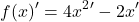 \[f(x)'=4x^{2}'-2x'\]