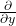 \frac{\partial}{\partial y}
