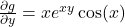 \frac{\partial g}{\partial y} = xe^{xy} \cos(x)