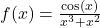 f(x) = \frac{\cos(x)}{x^3 + x^2}