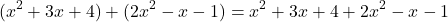 \[ (x^2 + 3x + 4) + (2x^2 - x - 1) = x^2 + 3x + 4 + 2x^2 - x - 1 \]