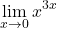 \[\displaystyle \lim_{x \to 0}x^{3x}\]