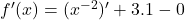 f'(x) = (x^{-2})' + 3.1 - 0