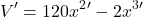 \[V'=120x^{2}'-2x^{3}'\]