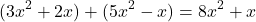 \[ (3x^2 + 2x) + (5x^2 - x) = 8x^2 + x \]