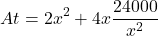 \[At=2x^{2}+4x\frac{24000}{x^{2}}\]