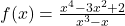 f(x) = \frac{x^4 - 3x^2 + 2}{x^3 - x}