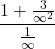 \[\frac{1+\frac{3}{\infty ^{2}}}{\frac{1}{\infty }}\]