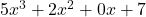 5x^3 + 2x^2 + 0x + 7