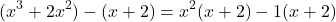 \[ (x^3 + 2x^2) - (x + 2) = x^2(x + 2) -1(x + 2) \]