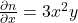 \frac{\partial n}{\partial x} = 3x^2y
