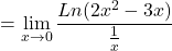 \[=\displaystyle \lim_{x \to 0}\frac{Ln(2x^{2}-3x)}{\frac{1}{x}}\]