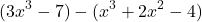 \[ (3x^3 - 7) - (x^3 + 2x^2 - 4) \]