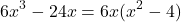 \[ 6x^3 - 24x = 6x(x^2 - 4) \]